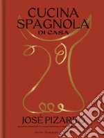 Cucina spagnola di casa. Semplici ricette di stagione e ricordi di casa mia libro