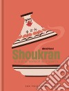 Shoukran. La cucina marocchina moderna libro