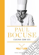 Paul Bocuse cucina con voi libro