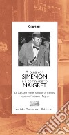 A cena con Simenon ed il commissario Maigret. Le classiche ricette dei bistrot francesi secondo madame Maigret libro