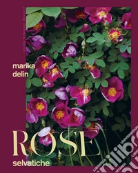 Rose selvatiche libro