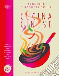 Tecniche e segreti della cucina cinese libro