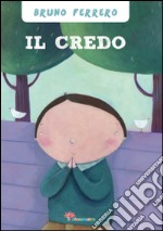 Il Credo. Ediz. illustrata