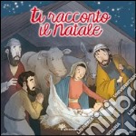 Ti racconto le parabole. Ediz. illustrata libro