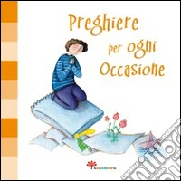Preghiere per ogni occasione