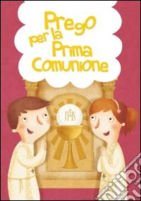 Prego per la prima comunione