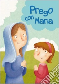 Prego con Maria