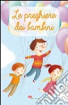 Le preghiere dei bambini libro