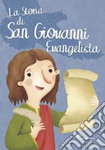 La storia di San Giovanni Evangelista libro