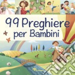 99 preghiere per i bambini libro