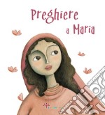 Preghiere a Maria libro