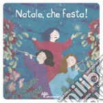 Natale, che festa! libro