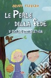 Le perle della fede in tante piccole storie libro