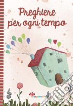 Preghiere per ogni tempo libro