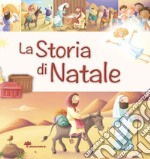 La storia di Natale. Ediz. illustrata libro