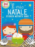 Il mio Natale. Sticker activity book. Con adesivi. Ediz. illustrata libro