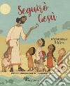 Seguirò Gesù. Storie della Bibbia libro