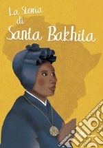 La storia di santa Bakhita libro