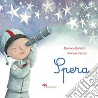 Spera. Ediz. illustrata