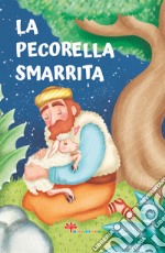 La pecorella smarrita. Le paraboline libro