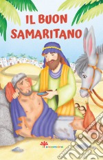 Il buon samaritano. Le paraboline. Ediz. illustrata libro