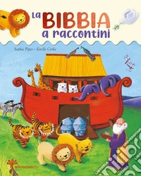 La Bibbia a raccontini libro