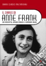 Il diario di Anne Frank. Con antefatto, epilogo storico e espansioni online. Con aggiornamento online