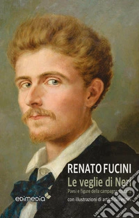 Le veglie di Neri. Paesi e figure della campagna toscana. Con espansione online libro
