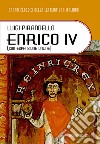 Enrico IV. Con espansione online libro