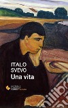 Una vita libro di Svevo Italo