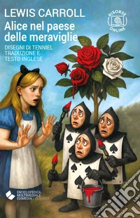 Alice nel paese delle meraviglie. Con espansione online