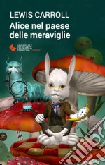 Alice nel paese delle meraviglie libro