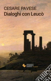 Dialoghi con Leucò, Cesare Pavese