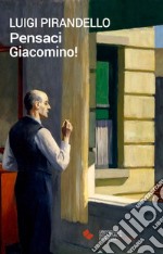 Pensaci, Giacomino! libro