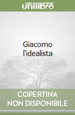 Giacomo l'idealista libro