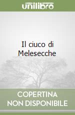 Il ciuco di Melesecche libro