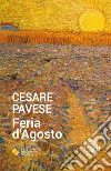 Feria d'agosto. Con espansione online libro