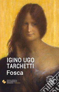 Fosca. Con espansione online