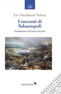 I racconti di Sebastopoli libro