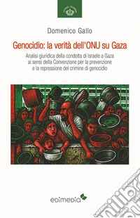 Genocidio: la verità dell'ONU su Gaza libro