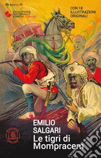 Le tigri di Mompracem. Con risorse online libro