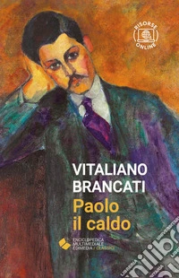 Paolo il caldo. Con risorse online libro