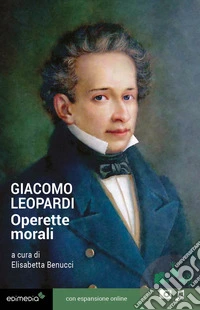 Operette morali. Con espansione online libro