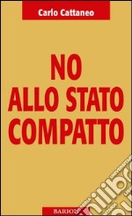 No allo Stato compatto libro