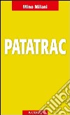 Patatrac. 1870: l'ammutinamento della Brigata «Modena» libro