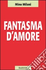 Fantasma d'amore