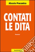 Contati le dita. Una fiaba elettorale libro