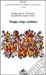 Tempo, corpo, scrittura libro