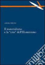Il materialismo e la «crisi» dell'Illuminismo