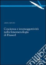 Coscienza e intersoggettività nella fenomenologia di Husserl libro